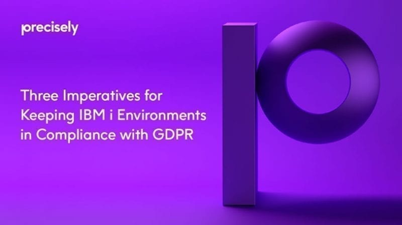 Ebook: Three imperatives for keeping IBM i Environments in Compliance with GDPR