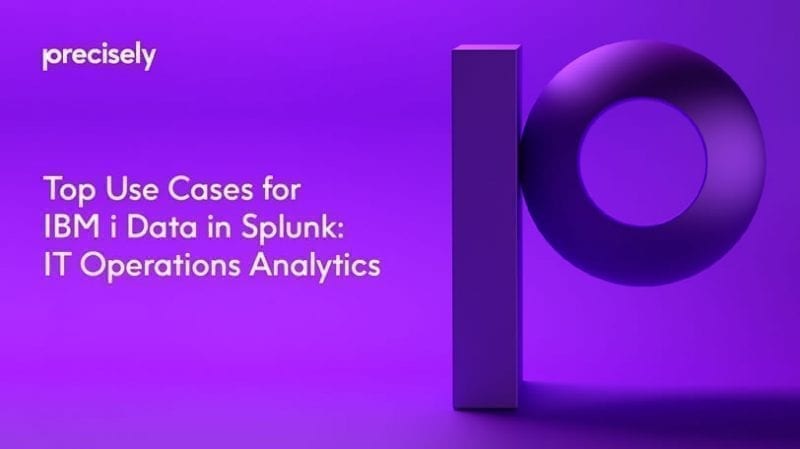 eBook: Top Use Cases for IBM i Data in Splunk: IT Operations Analytics