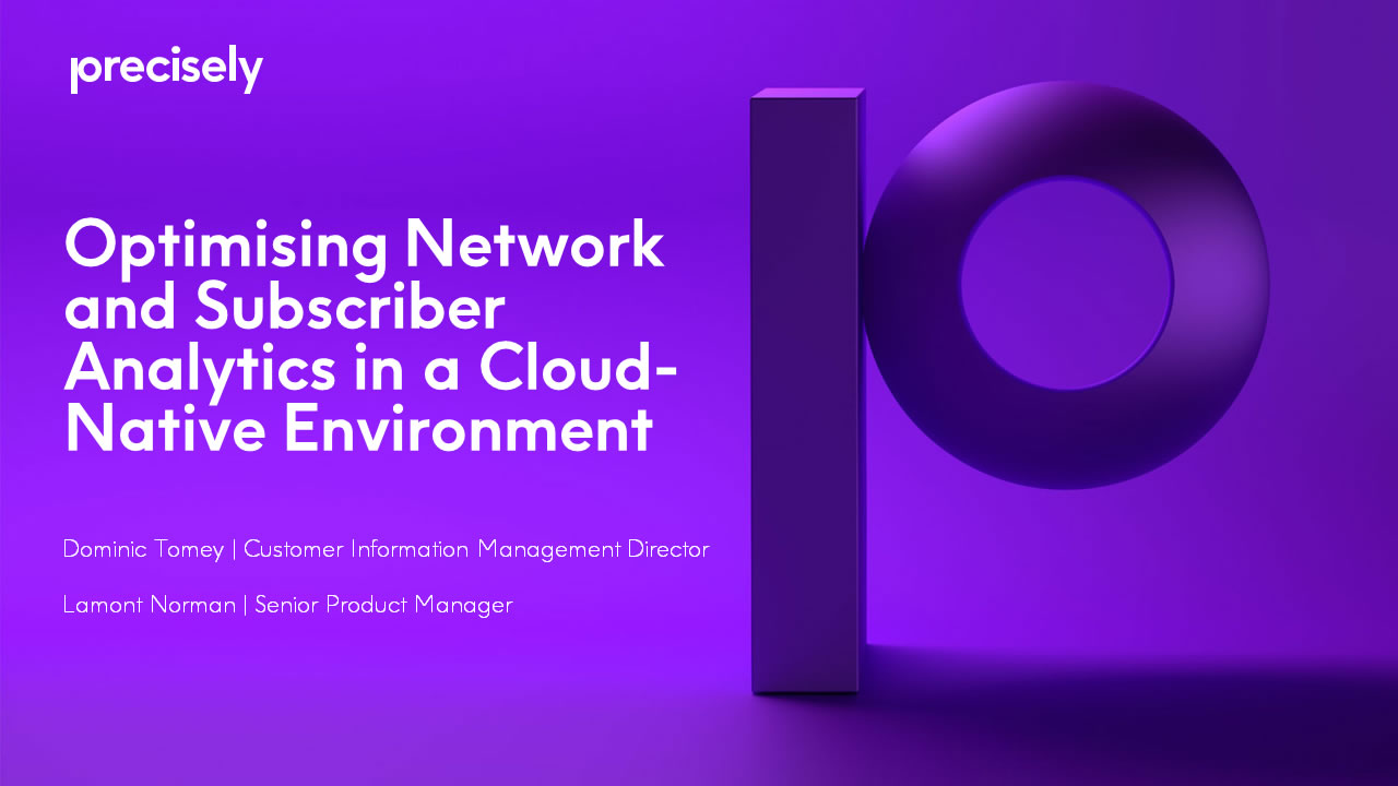Optimising Network and Subscriber Analytic in a Cloud-Native Environment Optimising Network and Subscriber Analytic in a Cloud-Native Environment