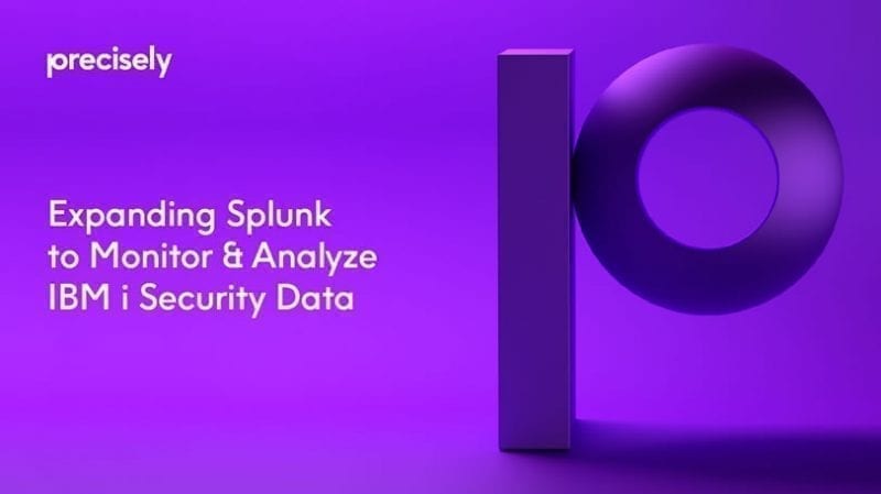 Expanding Splunk to Monitor Analyze IBM i Security Data Expanding Splunk to Monitor Analyze IBM i Security Data
