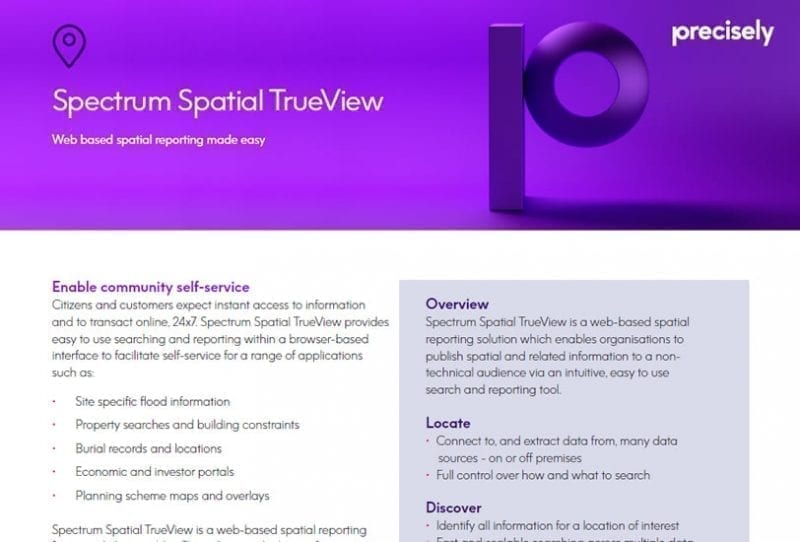 Spectrum Spatial TrueView Spectrum Spatial TrueView - Web based spatial reporting made easy