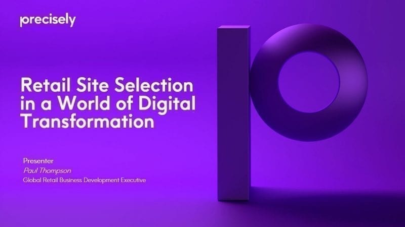 Retail Site Selection in a World of Digital Transformation Retail Site Selection in a World of Digital Transformation