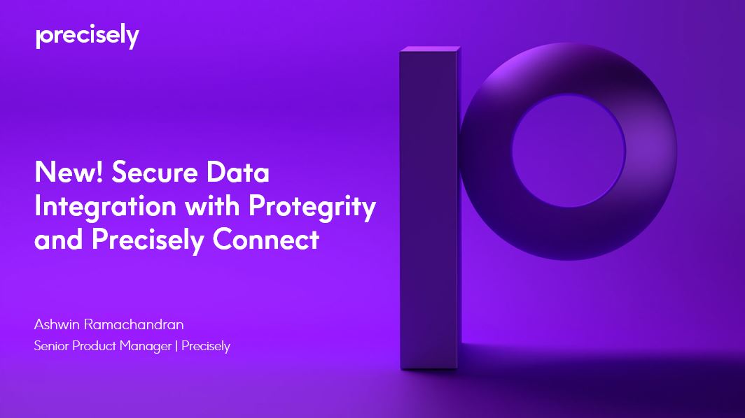 Secure Data Integration with Protegrity and Precisely Connect