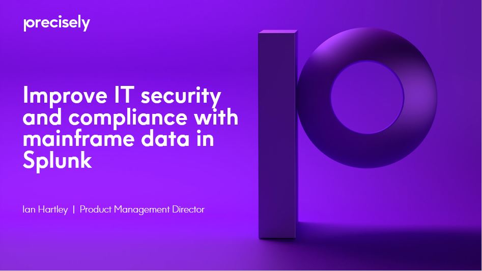 Improve IT Security and Compliance with Mainframe Data in Splunk
