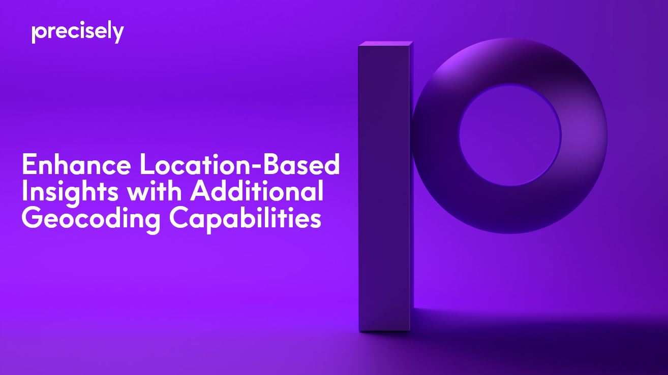 Enhance Location-Based Insights with Additional Geocoding Capabilities