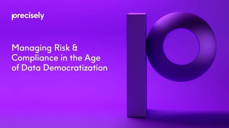 Managing Risk & Compliance in the Age of Data Democratization Risk and Compliance