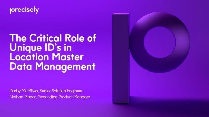The Critical Role of Unique ID's in Location Master Data Management The Critical Role of Unique ID's in Location Master Data Management