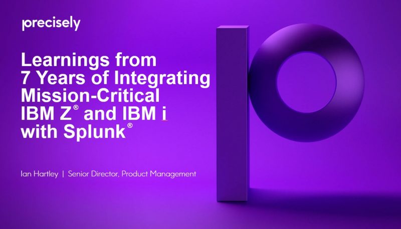 Learning from 7 Years of Integration Mission-Critical IBM Z and IBM i with Splunk