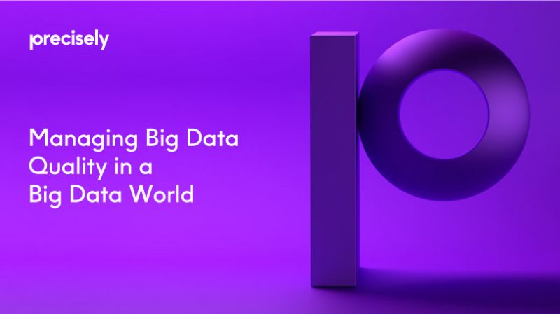 Managing Big Data Quality in a Big Data World Managing Big Data Quality in a Big Data World