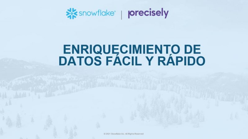 Snowflake y Precisely Snowflake y Precisely