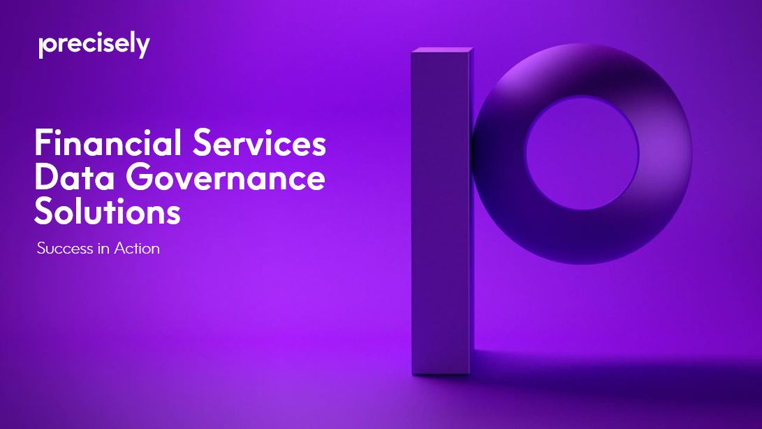 Financial Services Data Governance Solutions - Success in Action