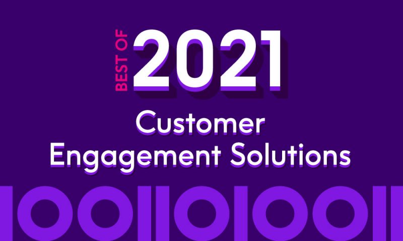 Best of 2021: Top 10 Customer Engagement Solutions