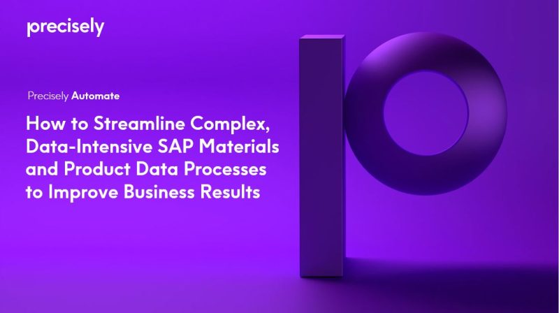 How to Streamline Complex, Data-Intensive SAP Materials and Product Data Processes to Improve Business Results