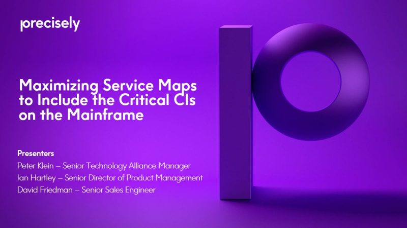 Maximizing Service Maps To Include The Critical CIs on The Mainframe Maximizing Service Maps To Include The Critical CIs on The Mainframe