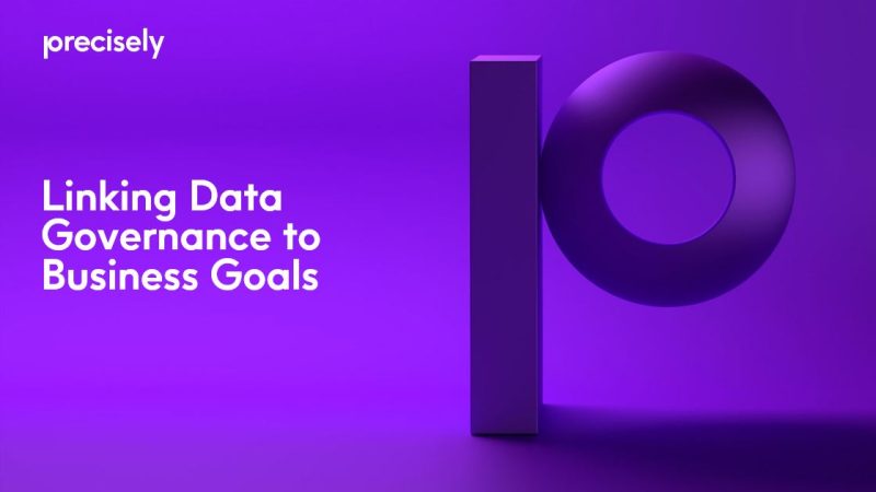 Linking Data Governance to Business Goals Linking Data Governance to Business Goals