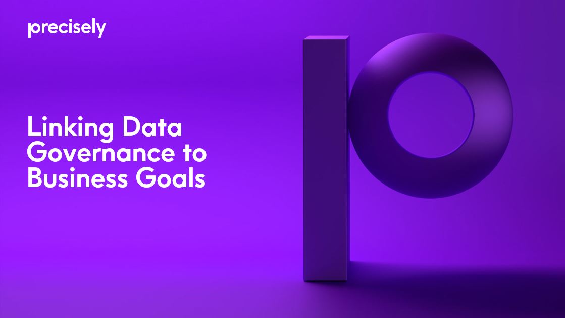 Linking Data Governance to Business Goals