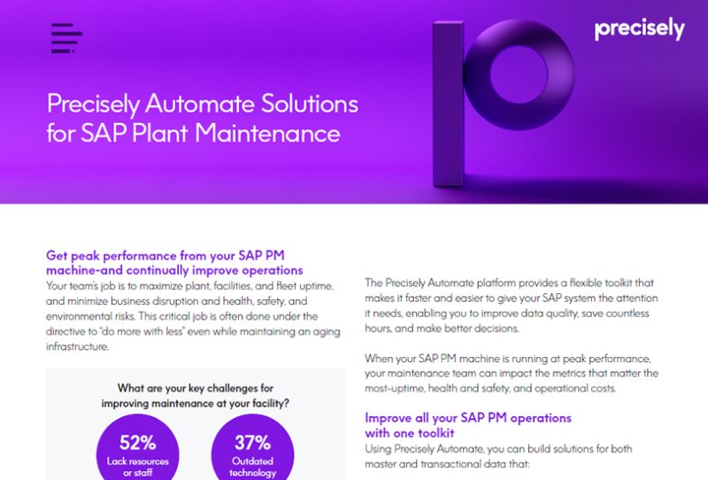 Precisely Automate Solutions for SAP Plant Maintenance Precisely Automate Solutions for SAP Plant Maintenance