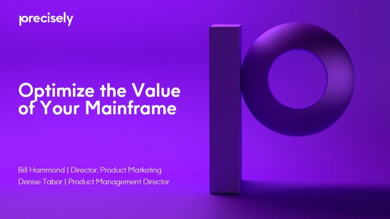 Optimize the Value of Your Mainframe