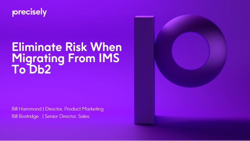 Eliminate Risk When Migrating From IMS to Db2
