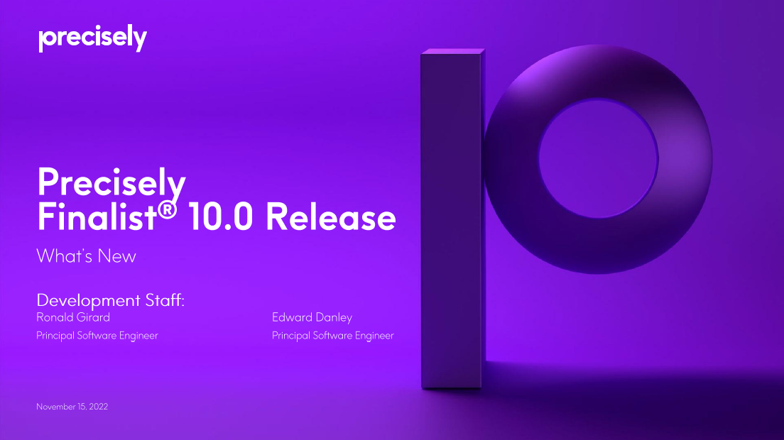 Precisely Finalist 10.0 Release: What's New Precisely Finalist 10.0 Release: What's New