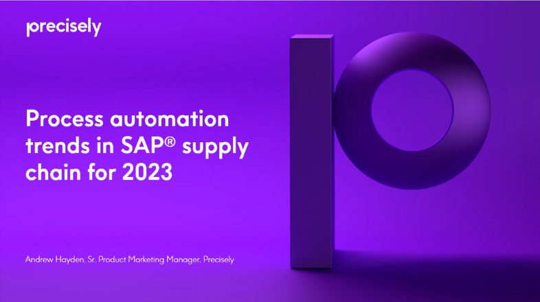 Process automation trends in SAP® supply chain for 2023 Process automation trends in SAP® supply chain for 2023