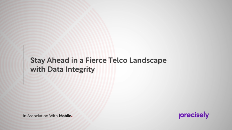 Stay Ahead in a Fierce Telco Landscape with Data Integrity