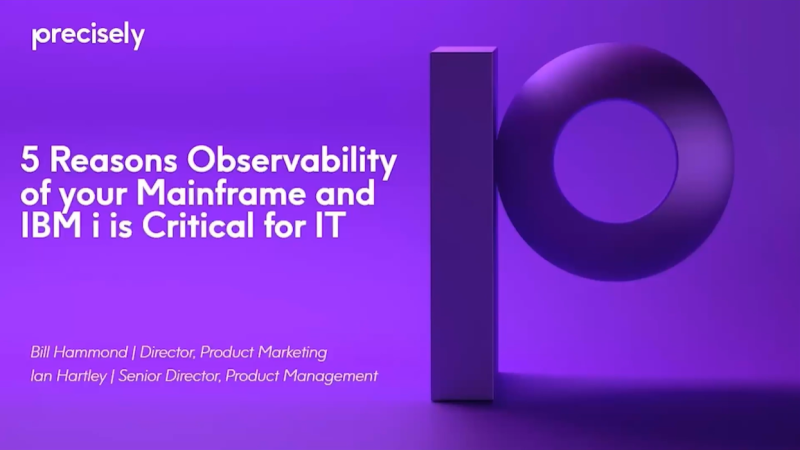 5 Reasons Mainframe and IBM i Observability is Critical for IT