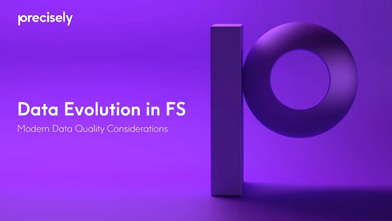 Data Evolution in Financial Services - Data Quality Considerations Data Evolution in Financial Services - Data Quality Considerations