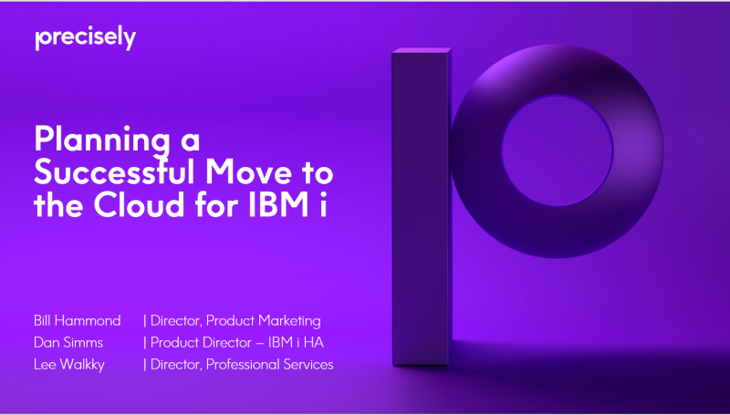 Planning a Successful Move to the Cloud for IBM i Planning a Successful Move to the Cloud for IBM i