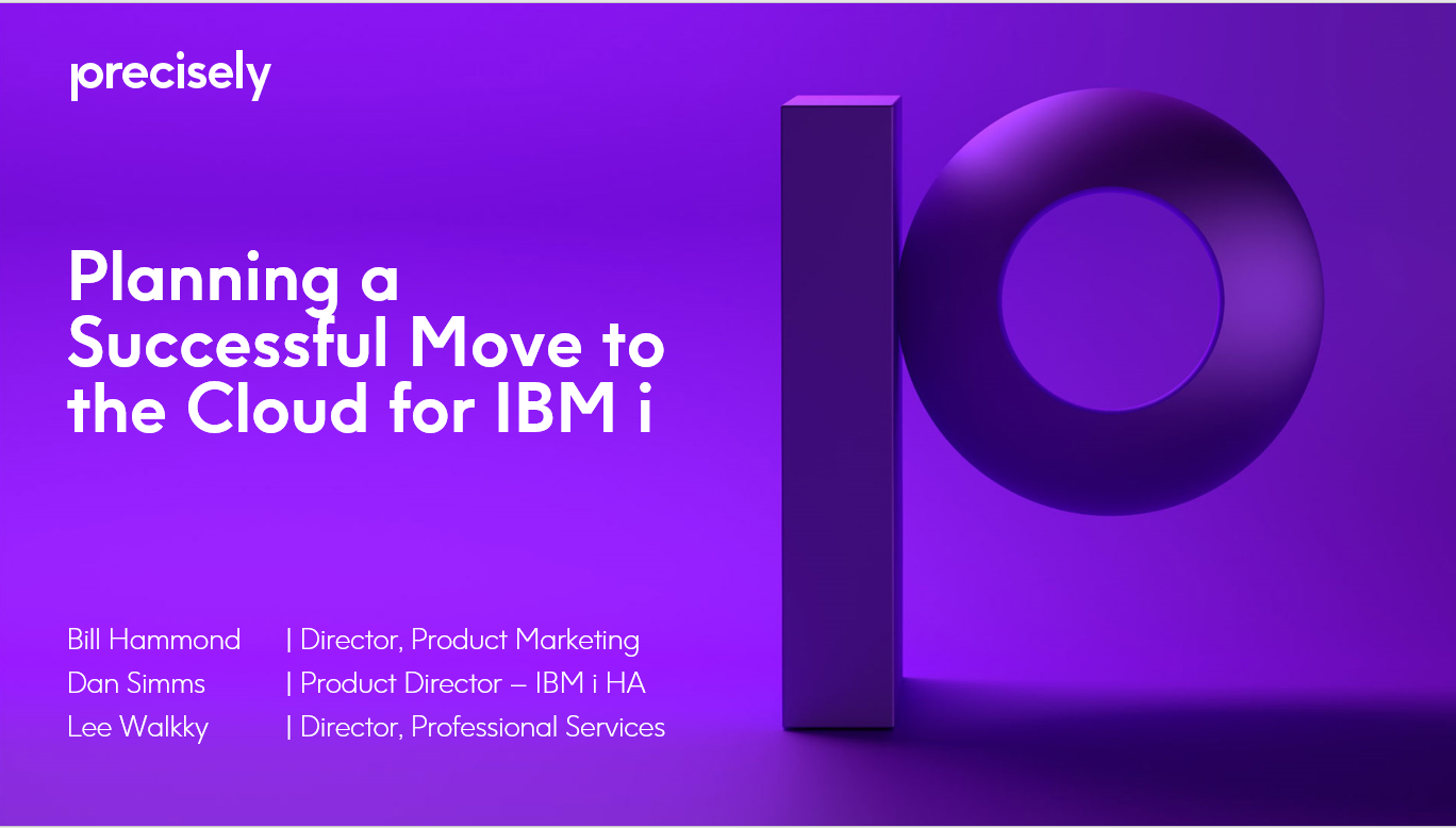 Planning a Successful Move to the Cloud for IBM i Planning a Successful Move to the Cloud for IBM i