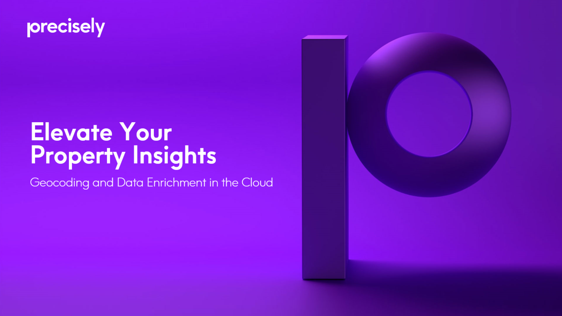 Elevate your property insights - Geocoding and data enrichment in the cloud Elevate your property insights - Geocoding and data enrichment in the cloud