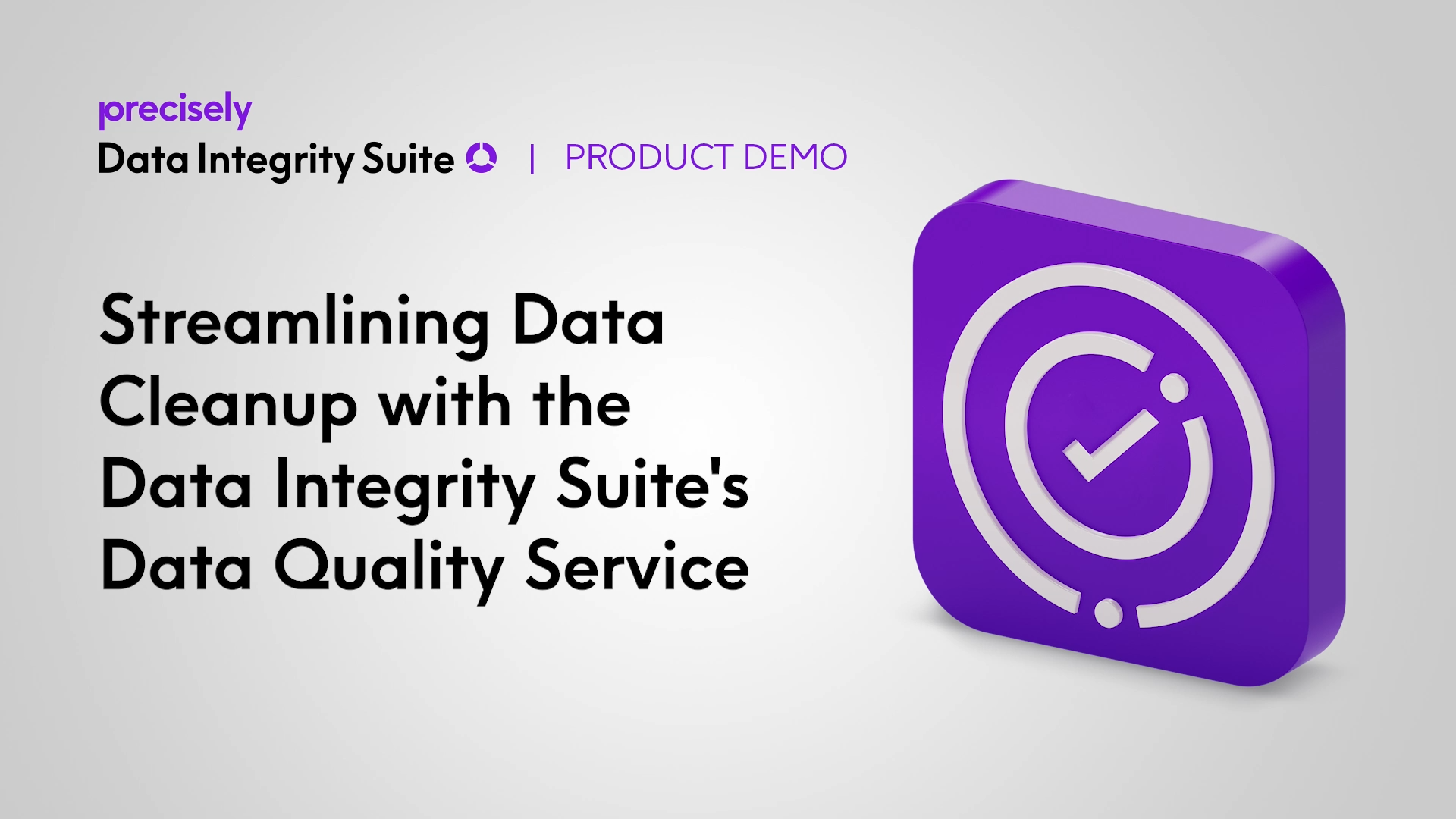 Precisely-DIS-Streamlining-Data-Cleanup-Data-Quality-Demo