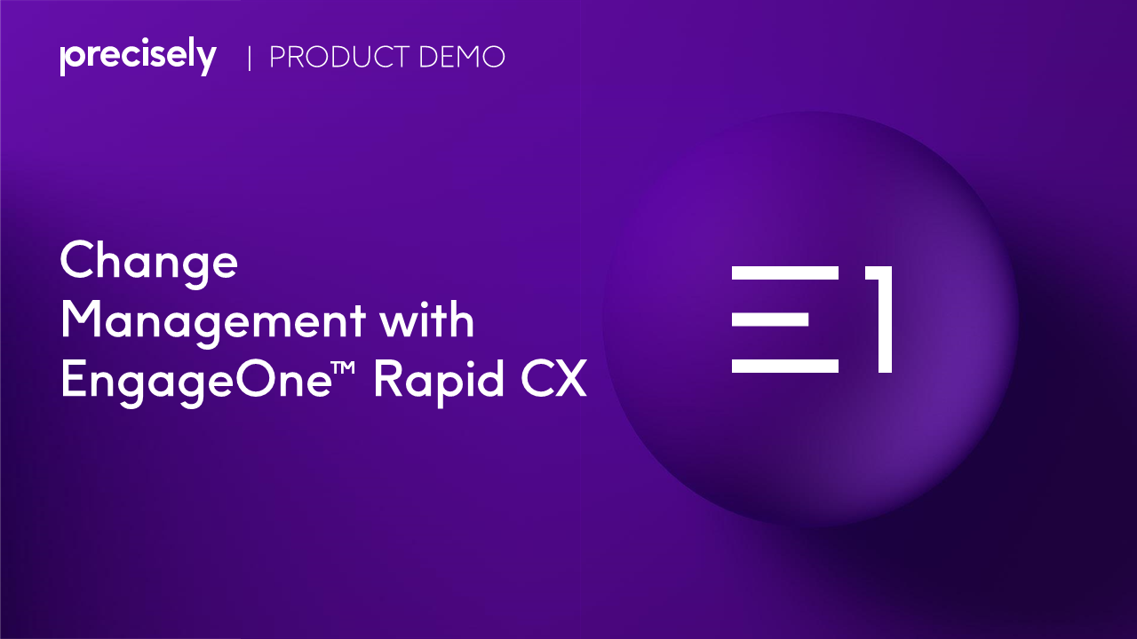 EngageOneTM Rapid CX Change Management Demo