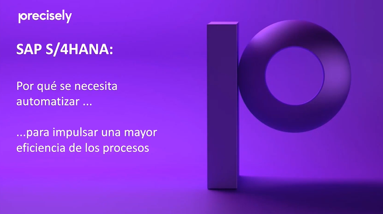 SAP S4HANA - Por qué necesitas automatizar para impulsar una mayor eficiencia de los procesos SAP S4HANA - Por qué necesitas automatizar para impulsar una mayor eficiencia de los procesos