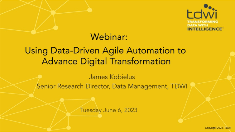 Using Data-Driven Agile Automation to Advance Digital Transformation