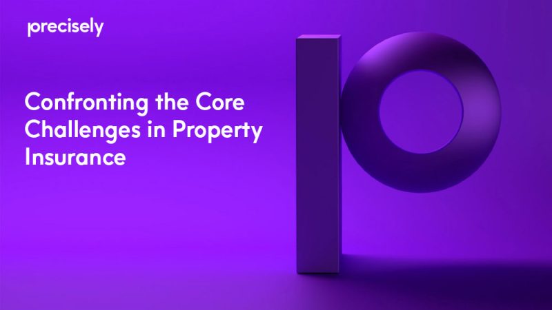 Confronting the Core Challenges in Property Insurance
