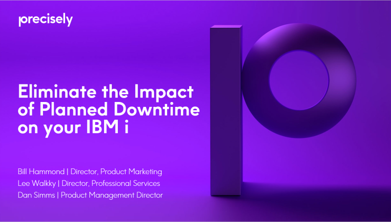 Eliminate the Impact of Planned Downtime on your IBM i