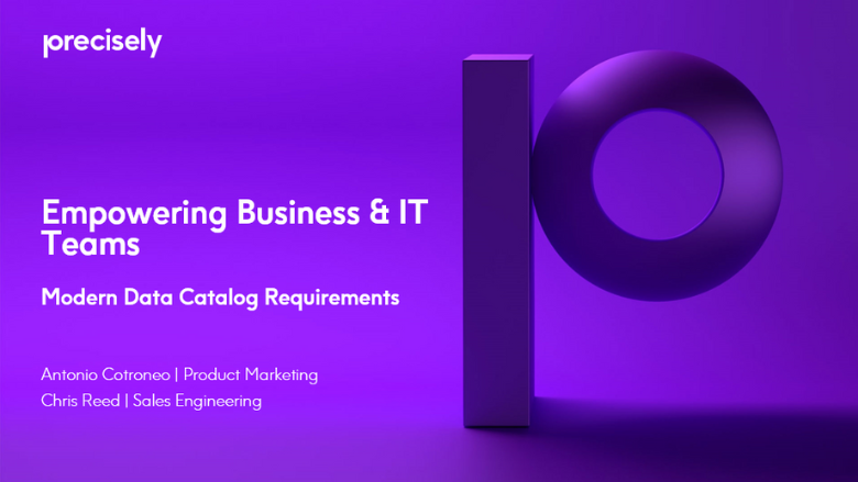 Empowering Business & IT Teams - Modern Data Catalog Requirements Empowering Business & IT Teams - Modern Data Catalog Requirements