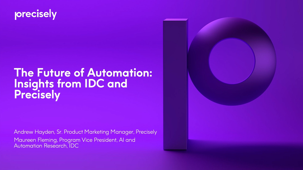 The Future of Automation - Insights from IDC and Precisely