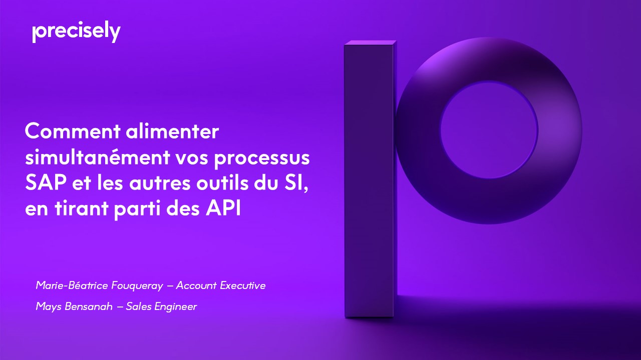 Comment alimenter simultanément vos processus SAP et les autres outils du SI, en tirant parti des API Comment alimenter simultanément vos processus SAP et les autres outils du SI, en tirant parti des API