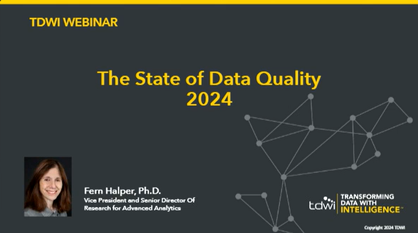 The State of Data Quality 2024 - Results of the Latest TDWI Maturity Model Assessment The State of Data Quality 2024 - Results of the Latest TDWI Maturity Model Assessment