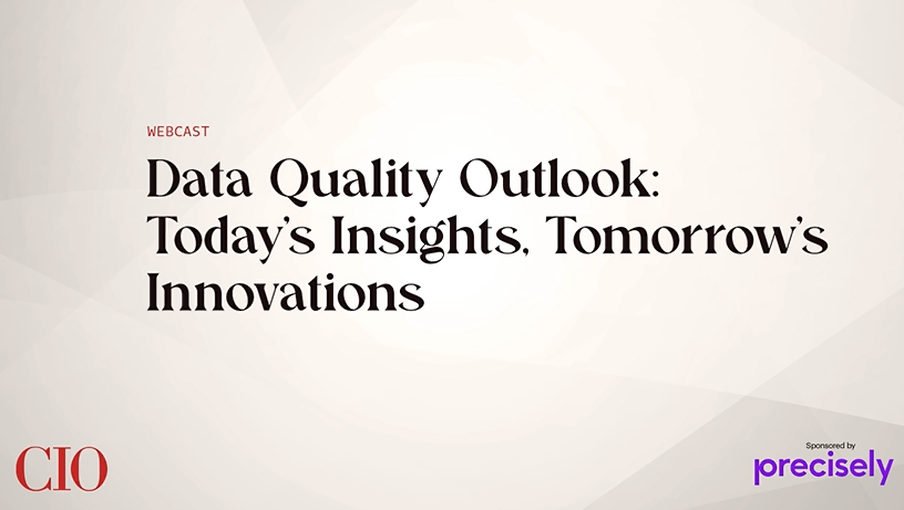Data Quality Outlook - Today's Insights, Tomorrow's Innovations Data Quality Outlook - Today's Insights, Tomorrow's Innovations
