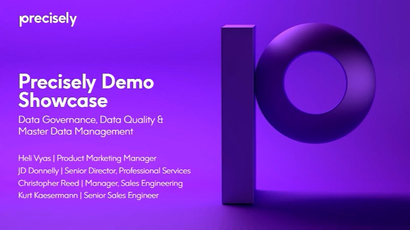Precisely Showcase - Data Governance, Quality & MDM Precisely Showcase - Data Governance, Quality & MDM