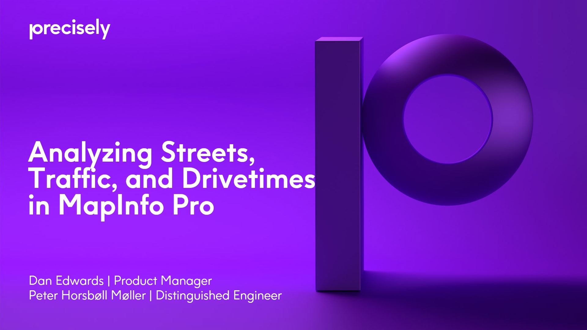 Analyzing Streets, Traffic, and Drivetimes in MapInfo Pro Analyzing Streets, Traffic, and Drivetimes in MapInfo Pro