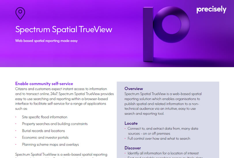 Spectrum Spatial TrueView Spectrum Spatial TrueView - Web based spatial reporting made easy
