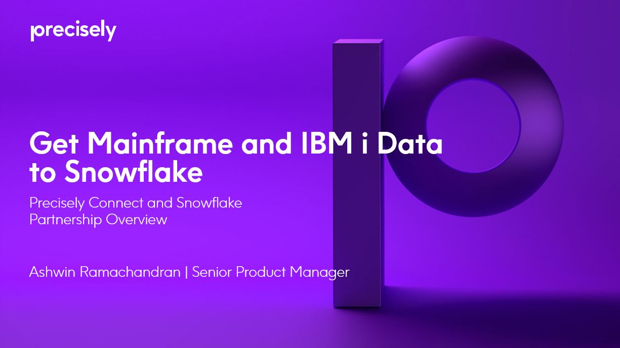 Get Mainframe and IBM i Data to Snowflake Get Mainframe and IBM i Data to Snowflake