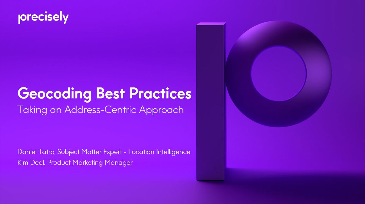 Geocoding Best Practices-Taking an Address-Centric Approach Geocoding Best Practices-Taking an Address-Centric Approach