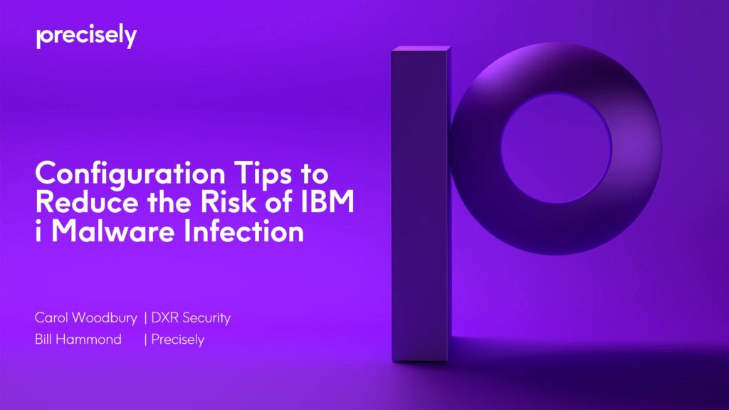 Configuration Tips to Reduce the Risk of IBM i Malware Infection
