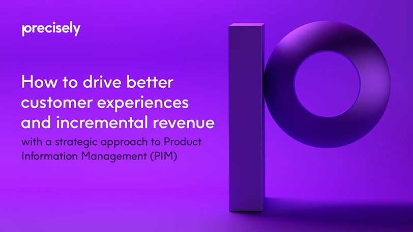 How to drive better customer experiences A strategic approach to Product Information Management (PIM)