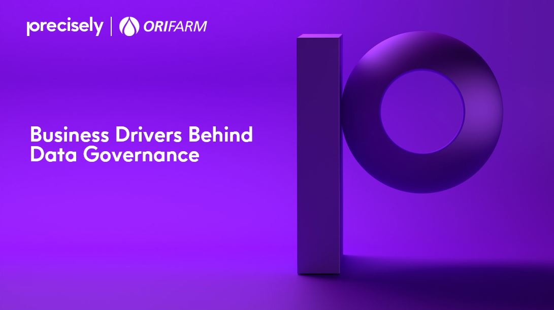 Business Drivers Behind Data Governance Business Drivers Behind Data Governance
